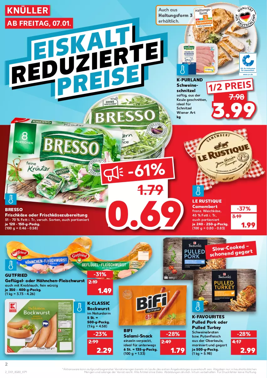 Aktueller Prospekt Kaufland - von 06.01 bis 12.01.2022 - strona 2 - produkty: angebot, bifi, bockwurst, braten, bresso, camembert, eis, fleisch, fleischwurst, frischkäse, frischkäsezubereitung, Geflügel, gutfried, Käse, knoblauch, Le Rustique, mit knoblauch, natur, Pulled Pork, purland, pute, Putenfleisch, reis, rwe, saft, salami, schnitten, schnitzel, schwein, schweine, schweinebraten, schweineschnitzel, snack, Ti, weichkäse, wein, weine, wiener, wurst, ZTE