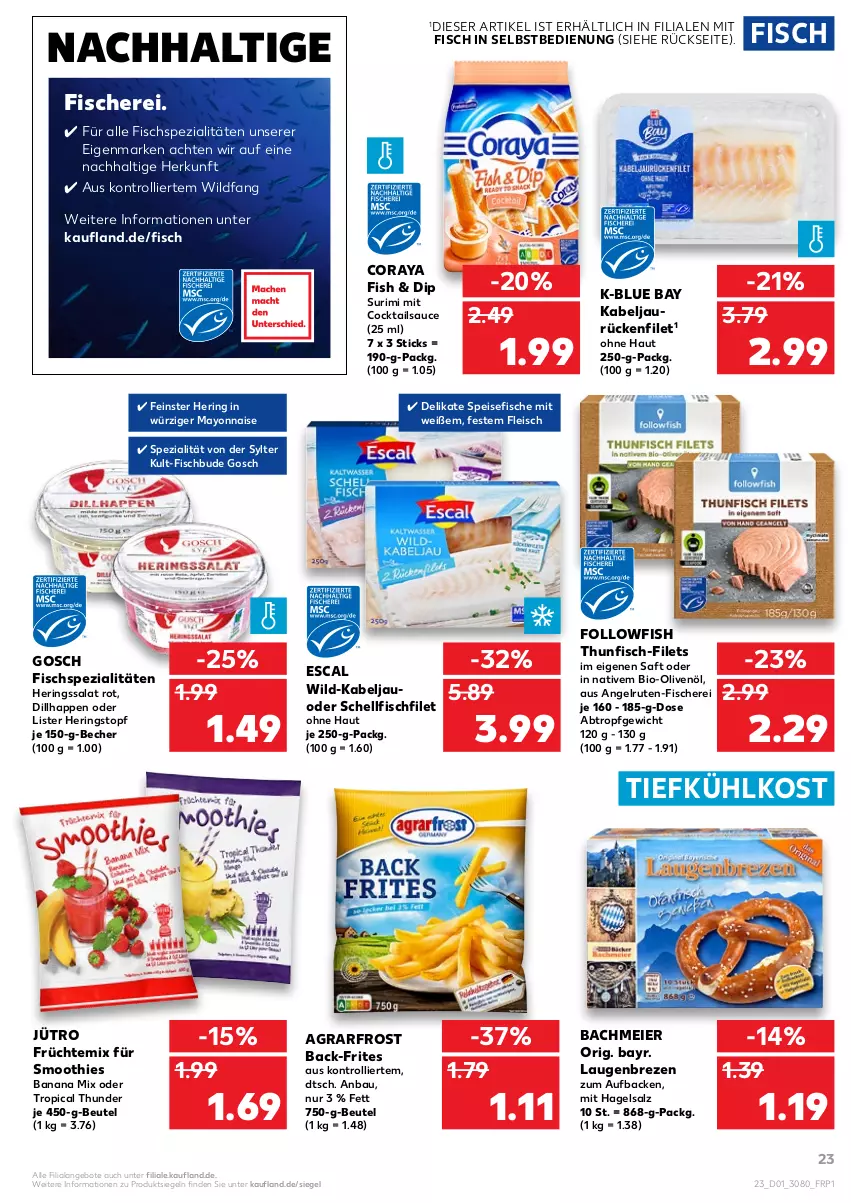 Aktueller Prospekt Kaufland - von 06.01 bis 12.01.2022 - strona 23 - produkty: agrarfrost, angebot, angebote, Bau, Becher, beutel, bio, Bio-Olivenöl, cocktail, cocktails, dip, eier, eis, escal, filet, filets, fisch, fische, Fischer, Fischspezialitäten, fleisch, followfish, früchte, hering, Herings, mayonnaise, olive, oliven, olivenöl, ring, saft, salat, salz, sauce, Schere, smoothie, smoothies, Spezi, Sylter, thunfisch, Ti, tiefkühlkost, topf, trolli, Wild, Yo