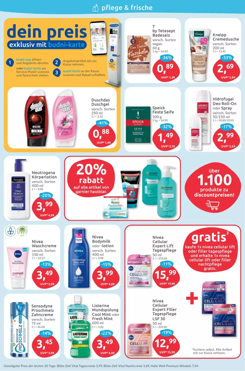 Aktueller Prospekt Budni - Prospekte - von 19.12 bis 24.12.2022 - strona 6 - produkty: angebot, angebote, Bad, Blüte, body, body milk, Bodymilk, Brufen, butter, creme, cremedusche, deo, deo roll-on, discount, duschdas, dusche, duschgel, eis, garnier, kakao, Kakaobutter, kneipp, Körperlotion, listerine, Lotion, mandel, mint, mundspülung, nachtcreme, nachtpflege, neutrogena, nivea, reis, roll-on, salz, Seife, sensodyne, Speick, spülung, tagescreme, Tagespflege, Ti, Tiere, vita, windeln, ZTE