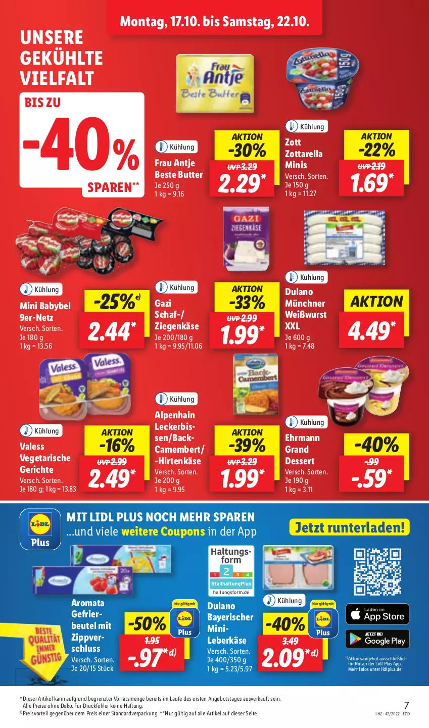 Aktueller Prospekt Lidl - Aktionsprospekt - von 17.10 bis 22.10.2022 - strona 7 - produkty: Alpenhain, angebot, babybel, beste butter, beutel, butter, camembert, coupon, coupons, dessert, dulano, ehrmann, Ehrmann Grand Dessert, eis, frau antje, hirtenkäse, Käse, leberkäs, leberkäse, mini babybel, preisvorteil, reis, rel, Ti, Vegeta, Weißwurst, wurst, ziegenkäse, zott, zottarella, zottarella minis, ZTE