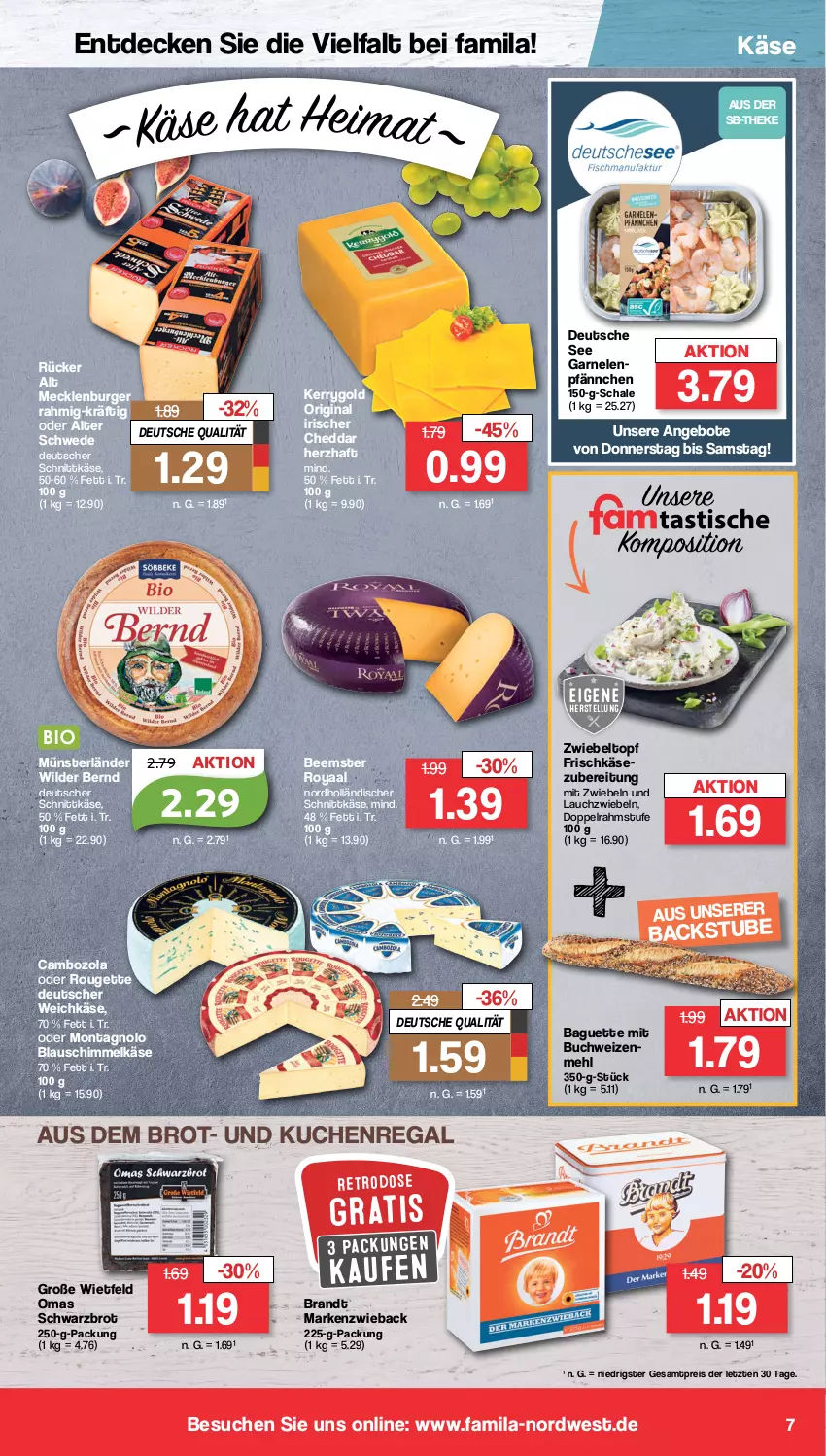 Aktueller Prospekt Famila - Prospekte - von 22.01 bis 27.01.2024 - strona 7 - produkty: angebot, angebote, baguette, Beemster, brandt, brot, buch, burger, cambozola, cheddar, decke, deutscher schnittkäse, deutscher weichkäse, doppelrahmstufe, eis, frischkäse, garnelen, gin, holländischer schnittkäse, Käse, kerrygold, kuchen, Lauchzwiebel, lauchzwiebeln, Markenzwieback, mehl, mit zwiebeln, regal, reis, rouge, rougette, Schal, Schale, schnittkäse, Schwarzbrot, stube, Ti, topf, weichkäse, weizenmehl, Wild, Wilder Bernd, ZTE, zwiebel, zwiebeln