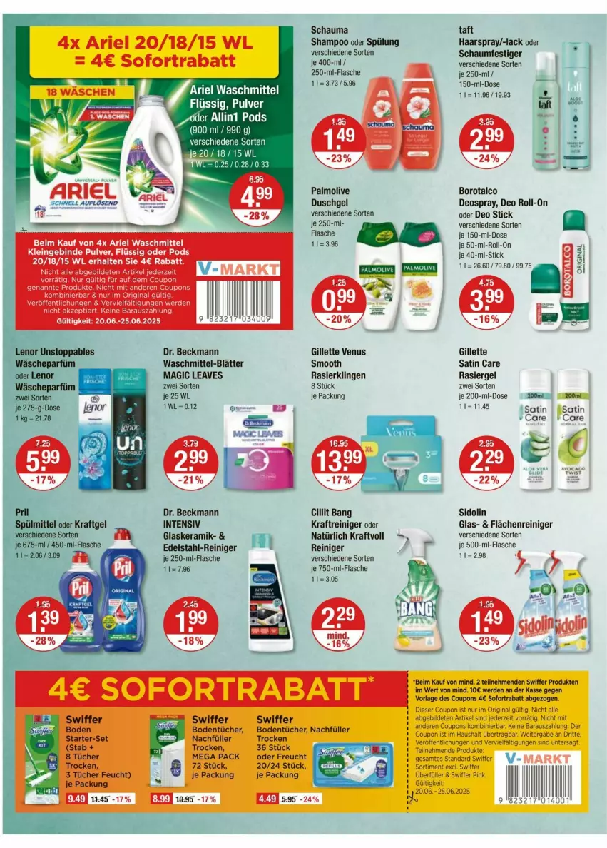 Aktueller Prospekt Vmarkt - Prospekte - von 20.06 bis 25.06.2025 - strona 10 - produkty: ariel, ariel waschmittel, Bodentücher, Borotalco, Cillit, cillit bang, coupon, coupons, deo, deo roll-on, deospray, Dr. Beckmann, duschgel, edelstahl, erde, flasche, gillette, gillette venus, gin, glaskeramik, haarspray, kraft, lack, oder schaumfestiger, olive, palmolive, rasiergel, Rasierklinge, rasierklingen, reiniger, roll-on, schauma, schaumfestiger, shampoo, shampoo oder spülung, sidolin, sofortrabatt, spülung, swiffer, Taft, Ti, tücher, venus, waschmittel