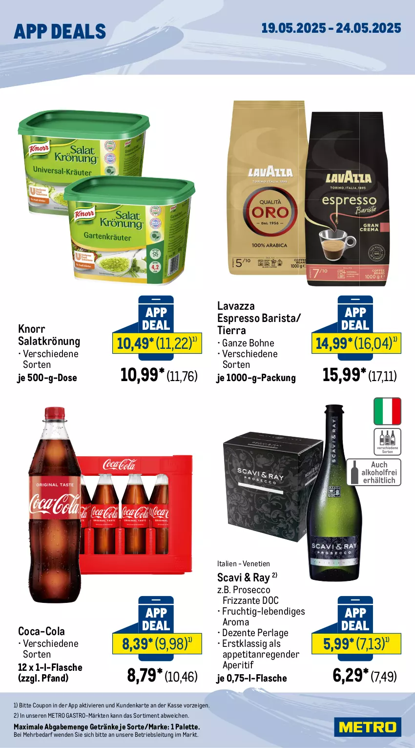 Aktueller Prospekt Metro - App Deals - von 19.05 bis 24.05.2025 - strona 2 - produkty: aperitif, bohne, coca-cola, cola, coupon, ecco, ente, espresso, flasche, frizzante, frucht, getränk, getränke, knorr, lavazza, Metro, metro gastro, Palette, perla, prosecco, salat, salatkrönung, Ti