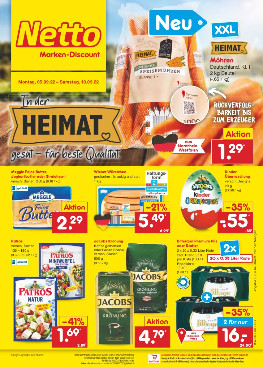 Aktueller Prospekt Netto Marken-Discount - Filial-Angebote - von 05.09 bis 10.09.2022 - strona 1 - produkty: angebot, bestpreis, beutel, bitburger, bohne, burger, butter, eis, jacobs, jacobs krönung, joghur, joghurt, kaffee, Kinder, LG, meggle, möhren, ndk, oder radler, patros, pils, premium pils, radler, reis, Streichzart, Ti, usb, versandkostenfrei, wiener, wiener würstchen, würstchen, ZTE