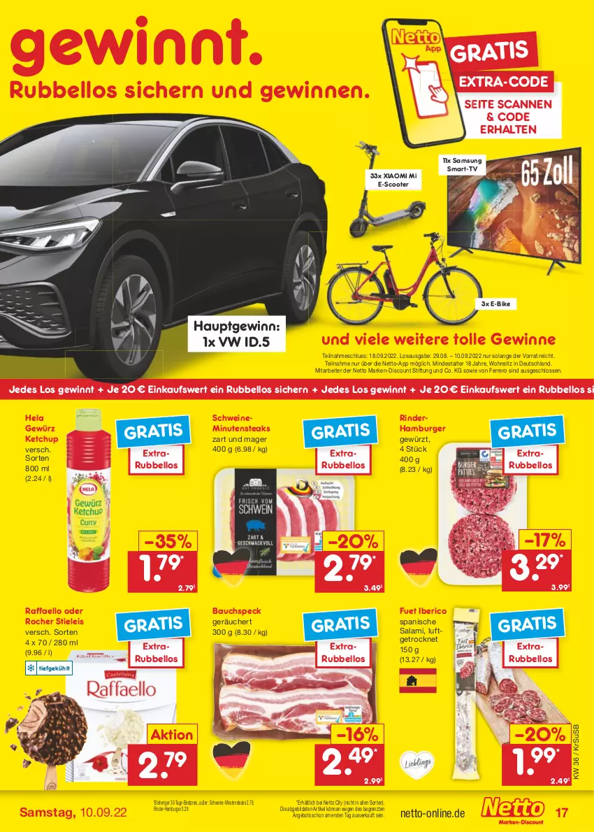 Aktueller Prospekt Netto Marken-Discount - Filial-Angebote - von 05.09 bis 10.09.2022 - strona 17 - produkty: angebot, Bau, bestpreis, burger, discount, E-Bike, eis, ferrero, gewürz, hamburger, Hela, ketchup, marken-discount, minutensteaks, raffaello, reis, rind, rinder, salami, Samsung, schwein, schweine, scooter, Speck, steak, steaks, stieleis, Ti, usb, wein, weine, ZTE