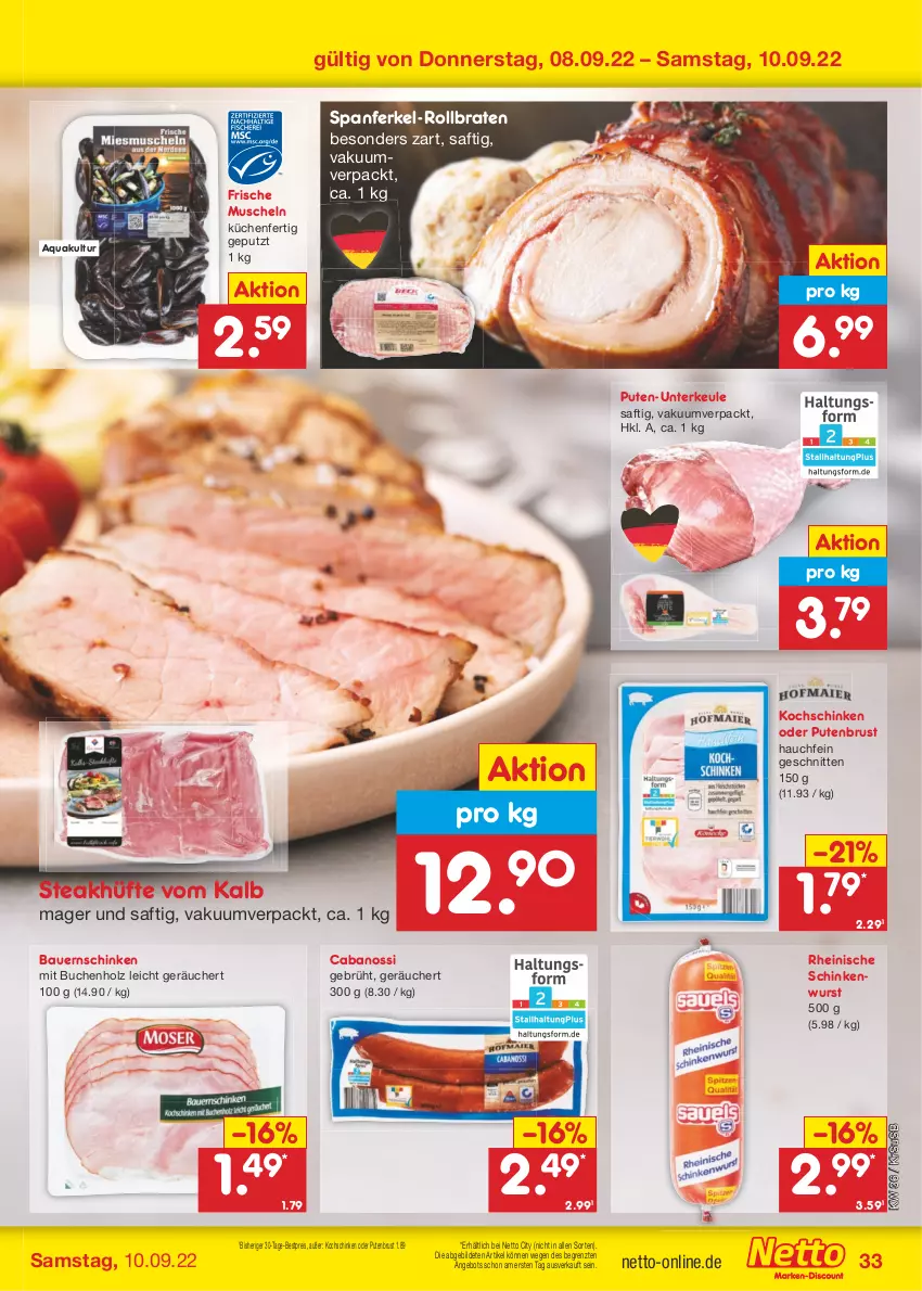 Aktueller Prospekt Netto Marken-Discount - Filial-Angebote - von 05.09 bis 10.09.2022 - strona 33 - produkty: angebot, aqua, auer, Bau, Bauer, Bauernschinken, bestpreis, braten, buch, Cabanossi, eis, Holz, kochschinken, küche, Küchen, Muscheln, pute, putenbrust, reis, rollbraten, saft, schinken, schinkenwurst, schnitten, steak, steakhüfte, Ti, usb, wurst, ZTE