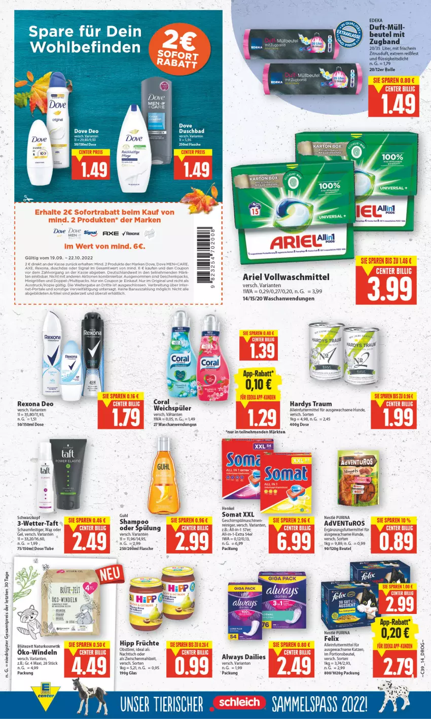 Aktueller Prospekt E Center - Angebote der Woche - von 26.09 bis 01.10.2022 - strona 13 - produkty: adventuros, alleinfuttermittel, Alwa, Always, ariel, arla, axe, Bad, beutel, Blüte, Brei, Coral, dailies, deka, deo, dove, duschbad, eis, felix, flasche, früchte, geschirr, Guhl, henkel, hipp, kosmetik, natur, naturkosmetik, obst, Pods, portionsbeutel, purina, reiniger, reis, rexona, Ria, schaumfestiger, schwarzkop, schwarzkopf, shampoo, shampoo oder spülung, somat, spülmaschinen, spülung, Taft, Ti, tisch, vollwaschmittel, waschmittel, weichspüler, windeln, ZTE