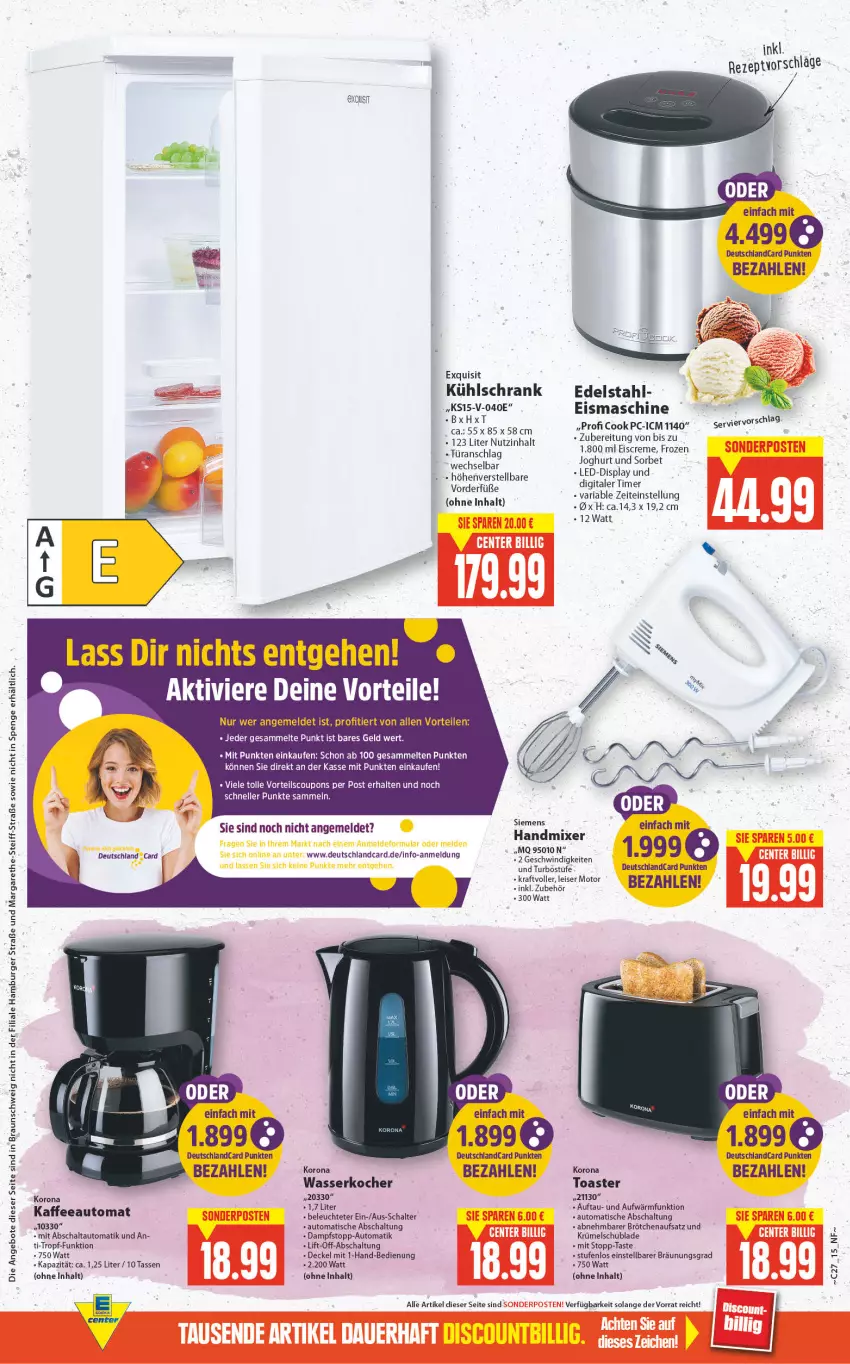 Aktueller Prospekt E Center - Angebote der Woche - von 04.07 bis 09.07.2022 - strona 15 - produkty: angebot, angebote, auto, braun, brötchen, brötchenaufsatz, burger, coupon, coupons, creme, decke, Deckel, deutschlandcard, edelstahl, eis, eiscreme, eismaschine, elle, ente, hamburger, joghur, joghurt, kaffee, kaffeeautomat, Kocher, kraft, kühlschrank, Leuchte, proficook, rezept, Ria, Schal, Schrank, sonderposten, Sorbet, tasse, tee, Ti, timer, tisch, toast, toaster, wasser, wasserkocher