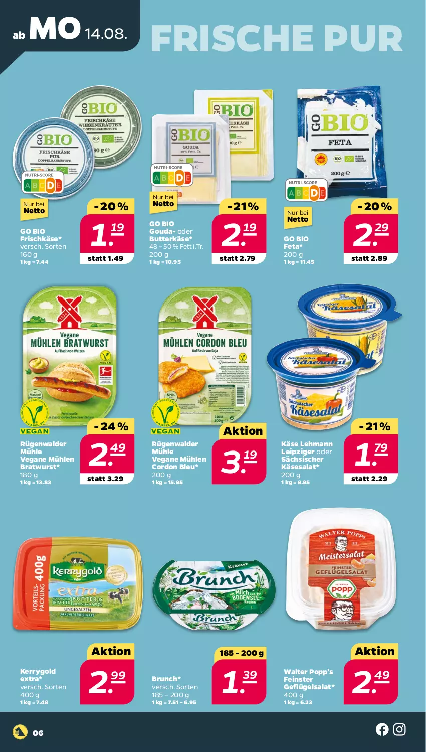 Aktueller Prospekt Netto - Woche 33 - von 14.08 bis 19.08.2023 - strona 6 - produkty: bio, bratwurst, butter, butterkäse, cordon bleu, feta, frischkäse, Geflügel, geflügelsalat, gouda, Käse, kerrygold, kerrygold extra, Popp, rügenwalder, rügenwalder mühle, salat, Ti, wurst