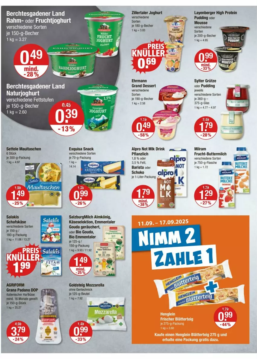Aktueller Prospekt Vmarkt - Prospekte - von 11.09 bis 17.09.2025 - strona 6 - produkty: Almkönig, alpro, Becher, Berger, beutel, bio, butter, buttermilch, dessert, drink, ehrmann, Ehrmann Grand Dessert, emmentaler, ente, exquisa, flasche, frucht, fruchtjoghurt, goldsteig, gouda, grütze, joghur, joghurt, Käse, maultaschen, milch, milram, mousse, mozzarella, natur, naturjoghurt, pudding, rel, salz, SalzburgMilch, schoko, settele, snack, Sylter, Tasche, taschen, Technic, Ti