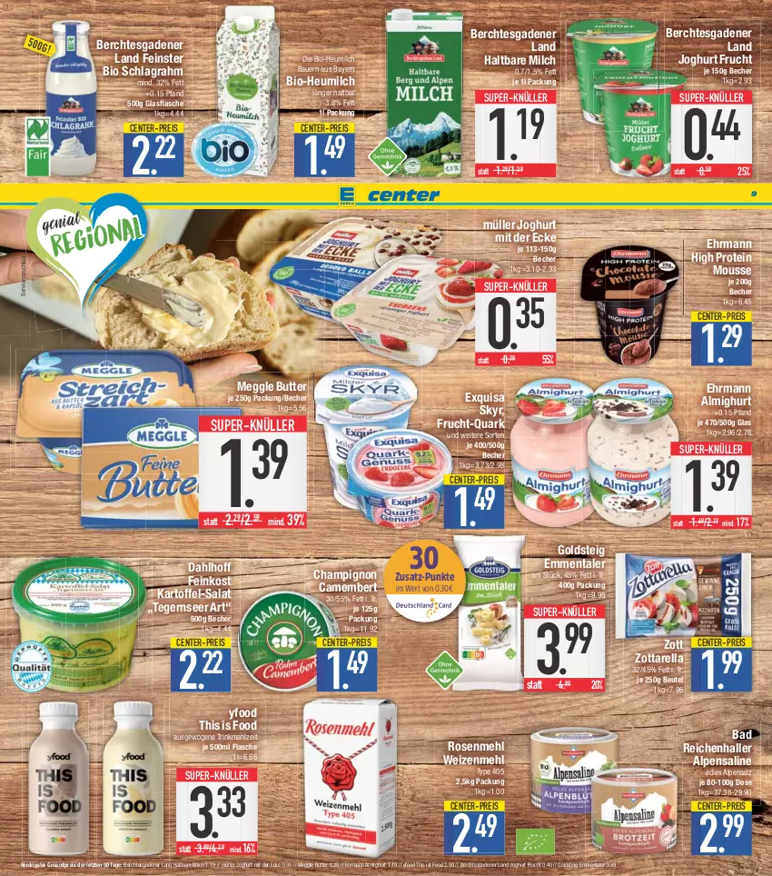 Aktueller Prospekt E Center - Angebote der Woche - von 12.06 bis 17.06.2023 - strona 9 - produkty: almighur, almighurt, auer, Bad, Bau, Bauer, Becher, beutel, bio, butter, camembert, champignon, ehrmann, ehrmann almighurt, eis, emmentaler, ente, exquisa, feinkost, flasche, frucht, glasflasche, goldsteig, haltbare milch, Heu, heumilch, joghur, joghurt, joghurt mit der ecke, kartoffel, meggle, mehl, milch, mousse, Müller, quark, reis, rel, rosen, Rosenmehl, salat, salz, schlagrahm, Skyr, super-knüller, Tegernseer, type 405, weizenmehl, zott, zottarella, ZTE