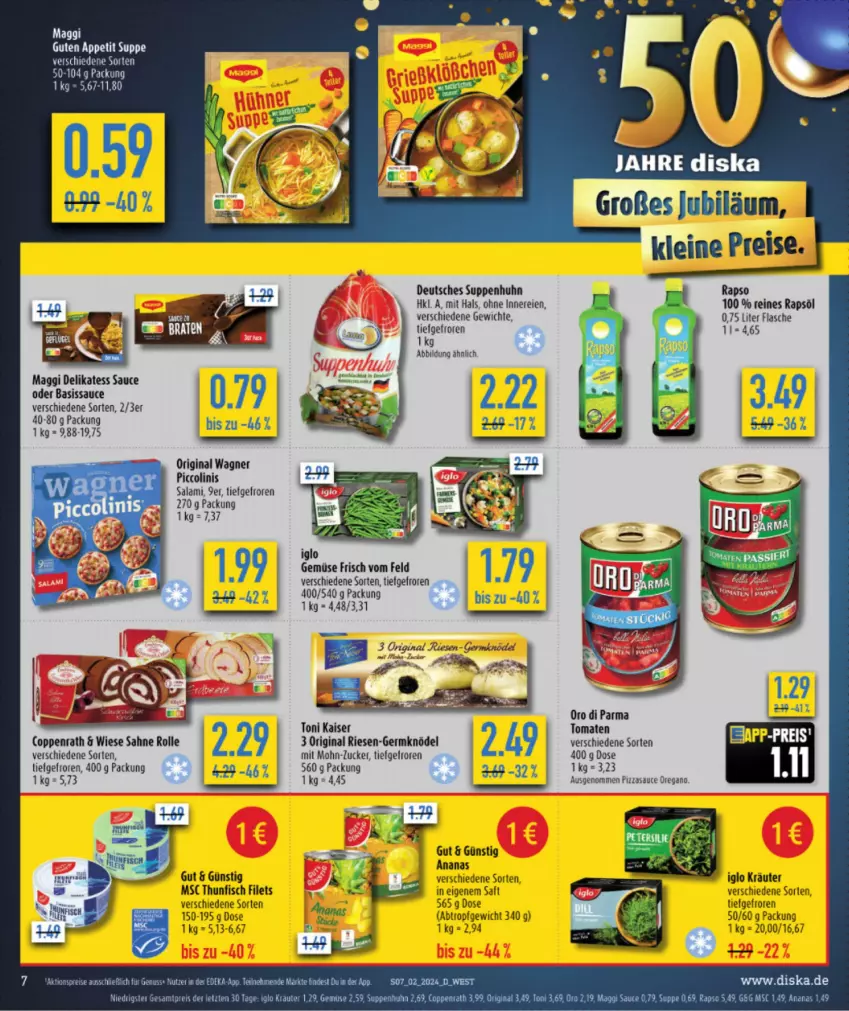 Aktueller Prospekt Diska - Prospekte - von 02.01 bis 06.01.2024 - strona 7 - produkty: ananas, delikatess sauce, eis, elle, filet, filets, fisch, flasche, Germ, gin, Kaiser, Knödel, leine, LG, maggi, original wagner, oro di parma, piccolinis, rapsöl, reines rapsöl, reis, salami, sauce, suppe, suppen, Suppenhuhn, thunfisch, thunfisch filets, Ti, tomate, tomaten, wagner, zucker