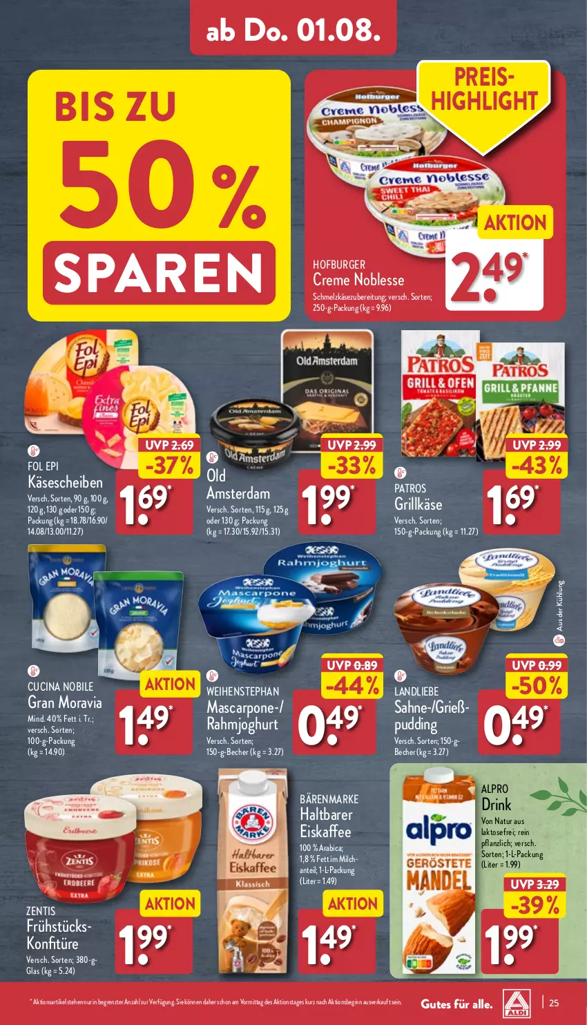 Aktueller Prospekt Aldi Nord - Von Montag - von 29.07 bis 03.08.2024 - strona 25 - produkty: alpro, bärenmarke, Becher, burger, cin, creme, drink, eis, eiskaffee, fol epi, gin, Grießpudding, grill, Grillkäse, joghur, joghurt, kaffee, Käse, käsescheiben, konfitüre, landliebe, mascarpone, milch, natur, Old Amsterdam, patros, pudding, rahmjoghurt, reis, sahne, Schmelzkäse, schmelzkäsezubereitung, Ti, weihenstephan, zentis, ZTE