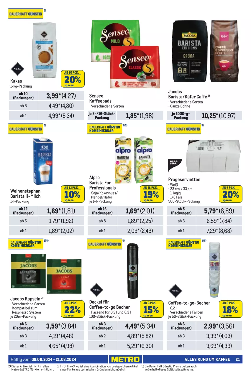 Aktueller Prospekt Metro - Händler Journal - von 08.08 bis 21.08.2024 - strona 21 - produkty: alpro, auer, Becher, bohne, decke, Deckel, eis, espresso, hafer, jacobs, käfer, kaffee, kaffeepads, kakao, kokos, kokosnuss, mandel, Metro, metro gastro, milch, nespresso, nuss, reis, senseo, Serviette, servietten, soja, Ti, weihenstephan