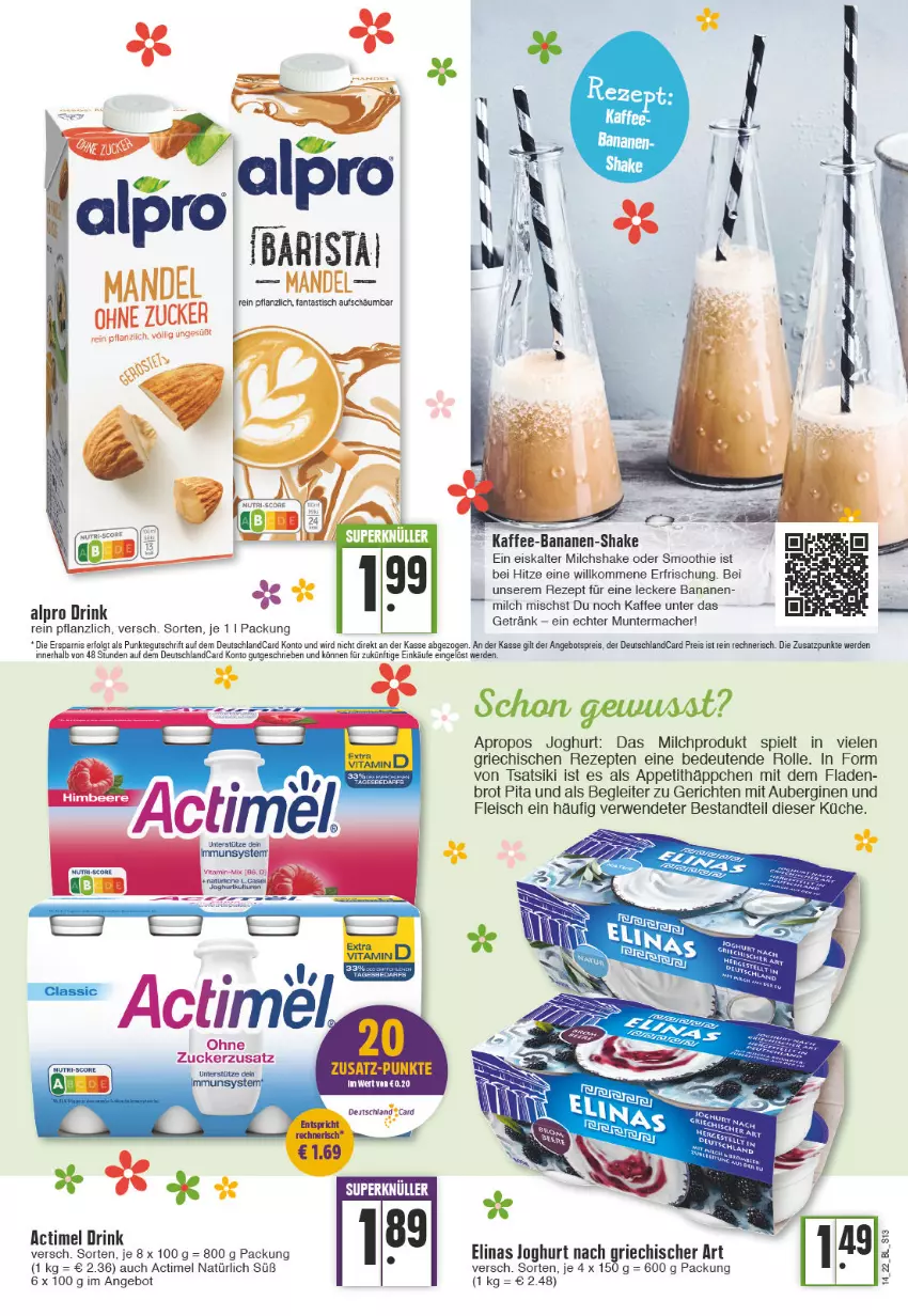 Aktueller Prospekt Edeka - Angebote der Woche - von 04.04 bis 09.04.2022 - strona 13 - produkty: actimel, actimel drink, alpro, angebot, angebotspreis, asti, aubergine, auberginen, banane, bananen, brot, deutschlandcard, drink, eis, elinas, elinas joghurt, erde, fanta, fleisch, getränk, gin, HP, joghur, joghurt, joghurt nach, kaffee, küche, mac, mandel, milch, reis, rezept, rezepte, rwe, shake, smoothie, Ti, tisch, zucker