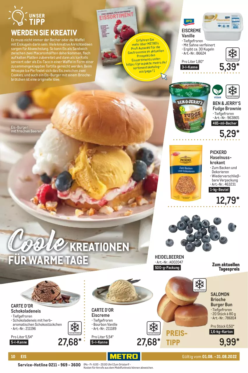 Aktueller Prospekt Metro - Lieferservice Aktuell - von 01.08 bis 31.08.2022 - strona 10 - produkty: Anrichte, Becher, beere, beeren, beutel, bourbon, bourbon vanille, brötchen, brownie, burger, cookie, cookies, creme, eis, eiscreme, elle, erde, gin, haselnuss, heidelbeere, heidelbeeren, Kugel, latte, mac, nuss, reis, sahne, salomon, sandwich, schoko, schokolade, schokoladen, Ti, tisch, tortilla, uhr, vanille