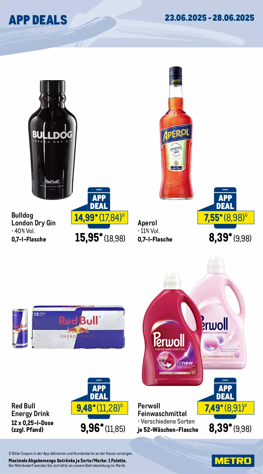 Aktueller Prospekt Metro - App Deals - von 22.06 bis 28.06.2025 - strona 2 - produkty: aperol, Bulldog, coupon, drink, dry gin, energy drink, feinwaschmittel, flasche, getränk, getränke, gin, london dry, london dry gin, Palette, perwoll, red bull, Ti, waschmittel