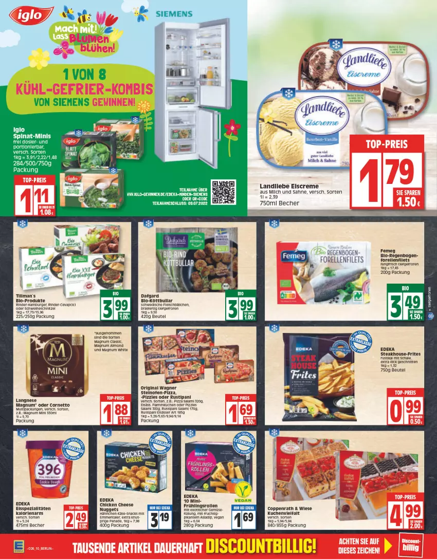 Aktueller Prospekt Edeka - Angebote der Woche - von 27.06 bis 02.07.2022 - strona 10 - produkty: Becher, beutel, bio, burger, cevapcici, coppenrath, cornetto, creme, deka, dip, discount, eis, eiscreme, elle, elsässer art, emmentaler, filet, filets, fleisch, Fleischbällchen, forelle, frucht, gin, hamburger, iglo, Käse, Köttbullar, kuchen, landliebe, landliebe eiscreme, langnese, LG, magnum, Magnum Mini, milch, mit frucht, nuggets, Ofen, original wagner, pizza, rel, rind, rinder, rustipani, sahne, salami, Schal, Schale, Schere, schnitten, schnitzel, siemens, snack, snacks, Spezi, spinat, steak, steinofen, Ti, tisch, wagner, Yo