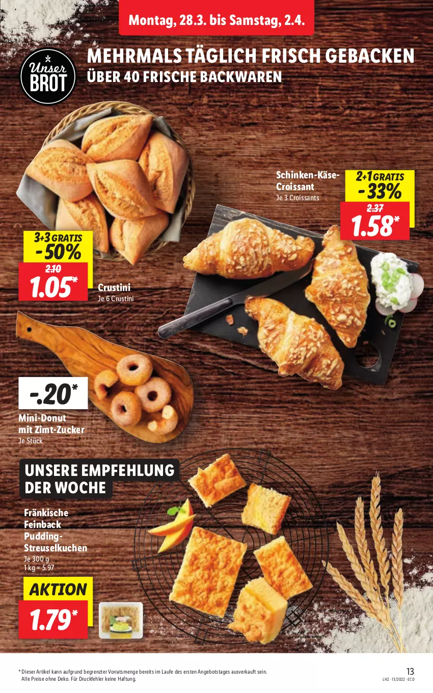 Aktueller Prospekt Lidl - Aktionsprospekt - von 28.03 bis 02.04.2022 - strona 13 - produkty: angebot, backwaren, brot, Croissant, croissants, Crustini, Donut, eis, frische backwaren, geback, Käse, kuchen, pudding, reis, schinken, Streuselkuchen, Ti, ZTE, zucker