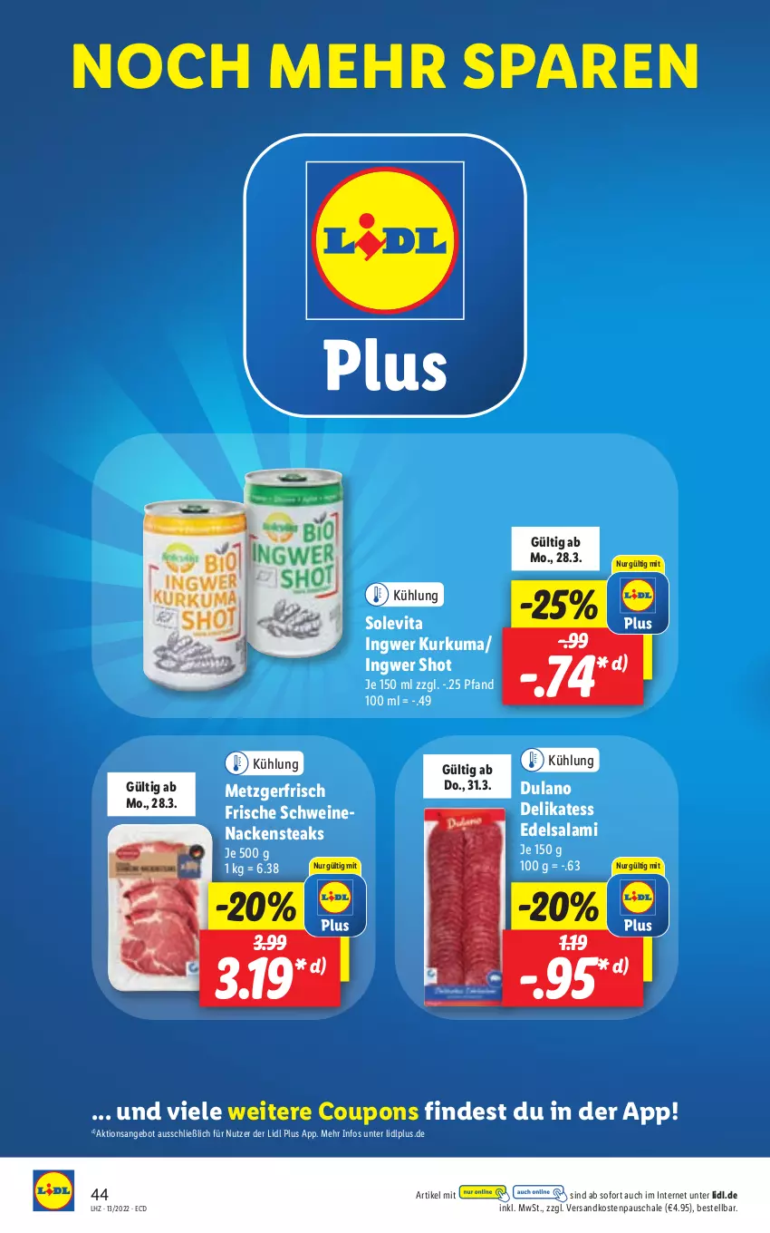 Aktueller Prospekt Lidl - Aktionsprospekt - von 28.03 bis 02.04.2022 - strona 44 - produkty: angebot, coupon, coupons, dulano, Edelsalami, ingwer, Nackensteak, nackensteaks, ndk, salami, Schal, Schale, schwein, schweine, schweinenacken, steak, steaks, Ti, vita, wein, weine