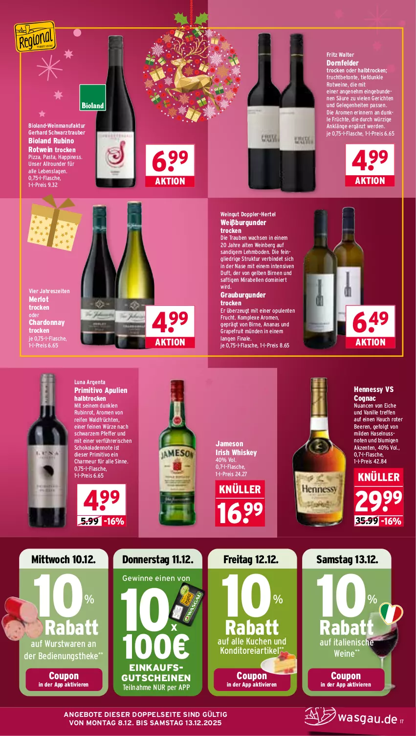 Aktueller Prospekt Wasgau - von 08.12 bis 13.12.2025 - strona 17 - produkty: ananas, angebot, angebote, beere, beeren, bio, bioland, Birnen, burgunder, chardonnay, Cognac, coupon, dornfelder, eis, elle, ente, erde, Faktu, flasche, fritz, frucht, früchte, früchten, grapefruit, grauburgunder, gutschein, gutscheine, haselnuss, irish whiskey, jameson, kuchen, LG, merl, merlot, Nuance, nuss, pasta, pfeffer, pizza, primitivo, reifen, reis, rotwein, Rubin, saft, schoko, schokolade, schokoladen, Ti, trauben, vanille, wein, weine, Weißburgunder, whiskey, wurst