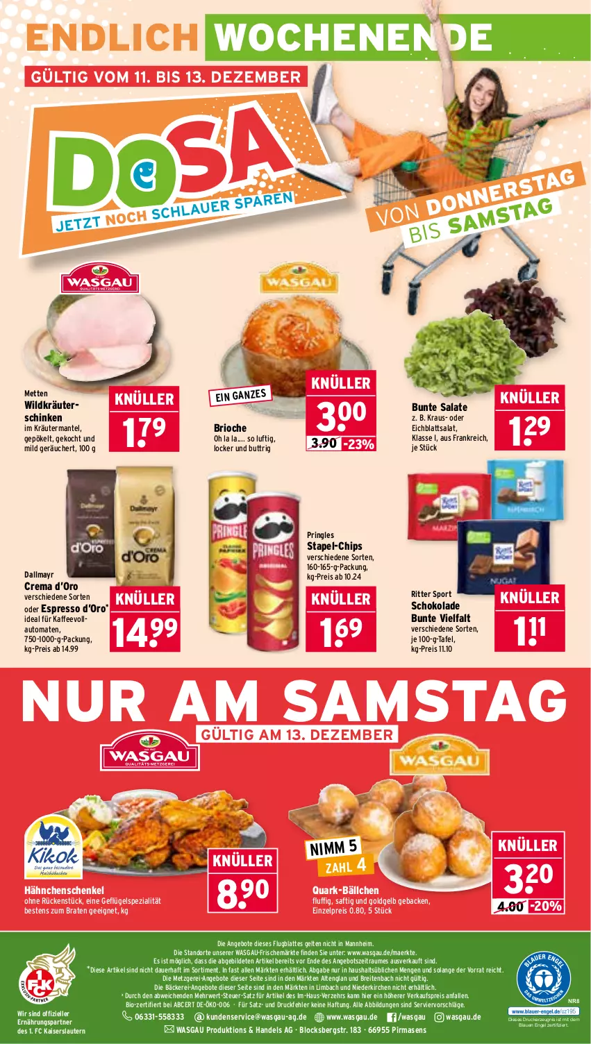 Aktueller Prospekt Wasgau - von 08.12 bis 13.12.2025 - strona 28 - produkty: angebot, angebote, auer, auto, bio, braten, Brei, bunte salate, chips, dallmayr, drucker, Eichblattsalat, eis, elle, Engel, espresso, geback, Geflügel, hähnchenschenkel, henkel, kaffee, kaffeevollautomat, kaffeevollautomaten, Kaiser, kerze, kräuter, latte, Mantel, Mett, metten, oder espresso, pringles, quark, reis, ring, ritter, ritter sport, rwe, saft, salat, salate, schenkel, schinken, schoko, schokolade, Spezi, Sport, Ti, tomate, tomaten, vollautomaten, Wild