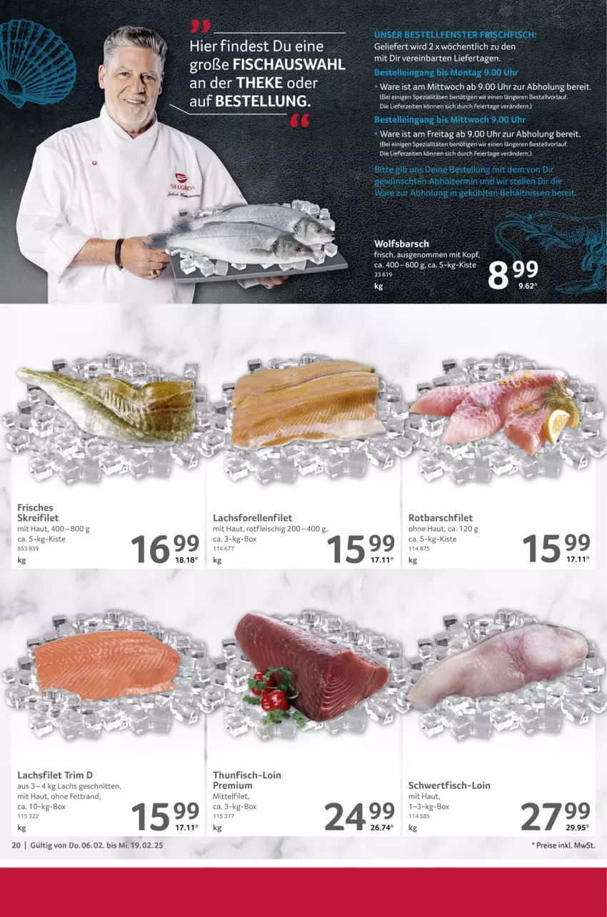 Aktueller Prospekt Selgros - Gastronomie - von 06.02 bis 19.02.2025 - strona 20 - produkty: eier, eis, elle, filet, fisch, fleisch, forelle, lachs, lachsfilet, reis, rel, Rotbarsch, rotbarschfilet, schnitten, Spezi, thunfisch, Ti, uhr, wolfsbarsch