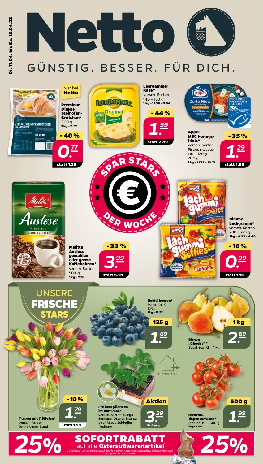 Aktueller Prospekt Netto - Woche 15 - von 11.04 bis 15.04.2023 - strona 1 - produkty: beere, beeren, Birnen, bohne, bohnen, brötchen, cocktail, Erdbeerpflanze, filet, filets, fisch, fische, heidelbeere, heidelbeeren, hering, Herings, heringsfilets, Käse, lachgummi, leerdammer, LG, melitta, merci, nimm2, Ofen, pflanze, pflanzen, ring, rispentomaten, sofortrabatt, steinofen, Ti, tomate, tomaten, Vase, Waage