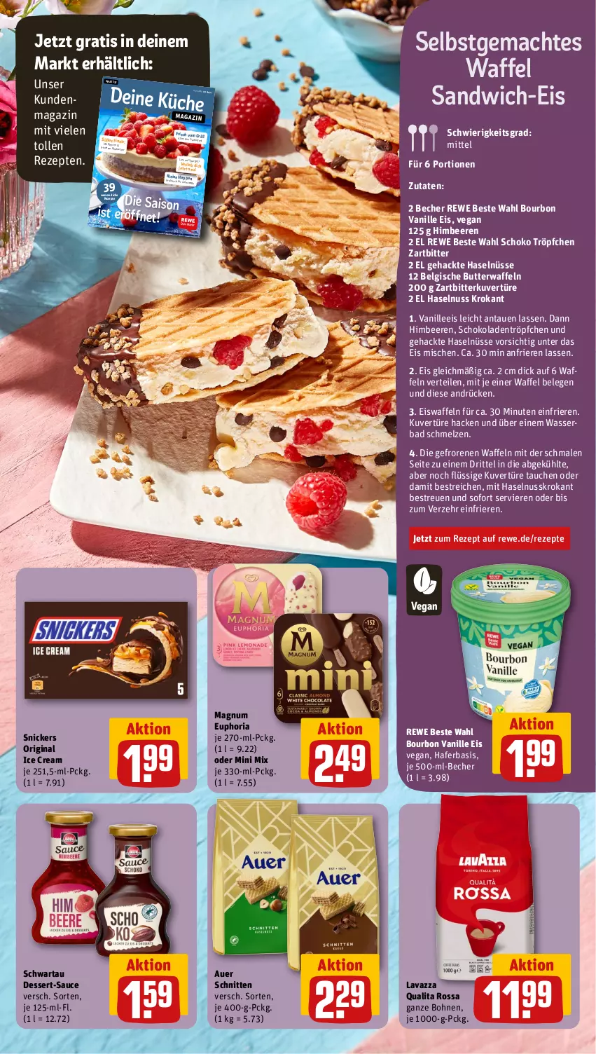 Aktueller Prospekt Rewe - Prospekte - von 21.05 bis 25.05.2024 - strona 5 - produkty: auer, Bad, Becher, beere, beeren, bohne, bohnen, bourbon, bourbon vanille, butter, dessert, eis, eiswaffeln, gin, hafer, haselnuss, himbeer, himbeere, himbeeren, lavazza, leine, LG, mac, magazin, magnum, merl, nuss, rewe beste wahl, rezept, rezepte, Ria, sandwich, sauce, schnitten, schoko, schokolade, schokoladen, Schwartau, snickers, Ti, tisch, vanille, waffeln, wasser