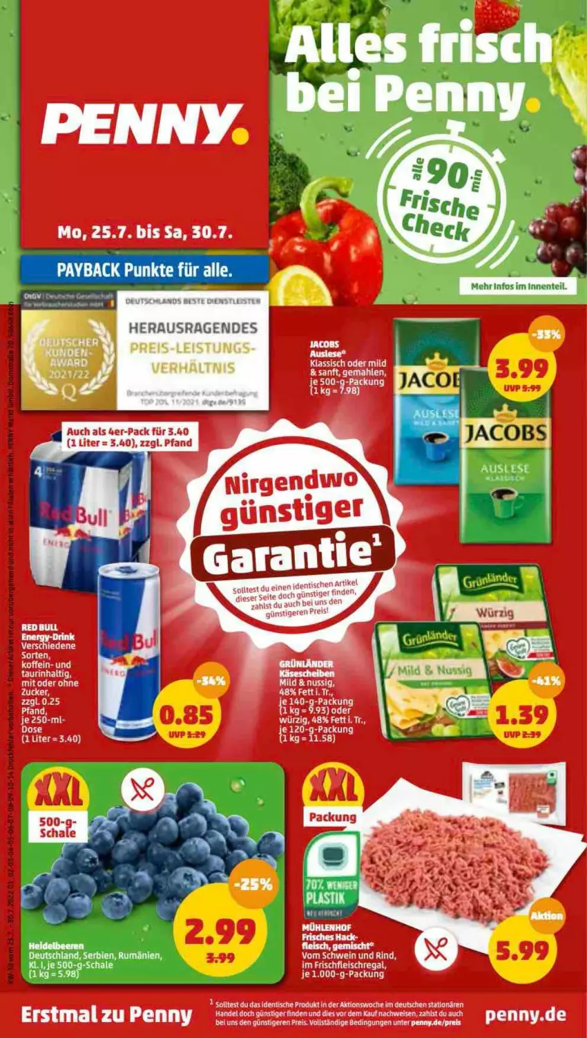 Aktueller Prospekt Penny - Prospekte - von 25.07 bis 30.07.2022 - strona 1 - produkty: dell, eis, elle, fleisch, grünländer, Käse, käsescheiben, malz, regal, reis, rind, rum, schwein, schwein und rind, tee, Ti, tisch, vom schwein und rind, wein, zucker