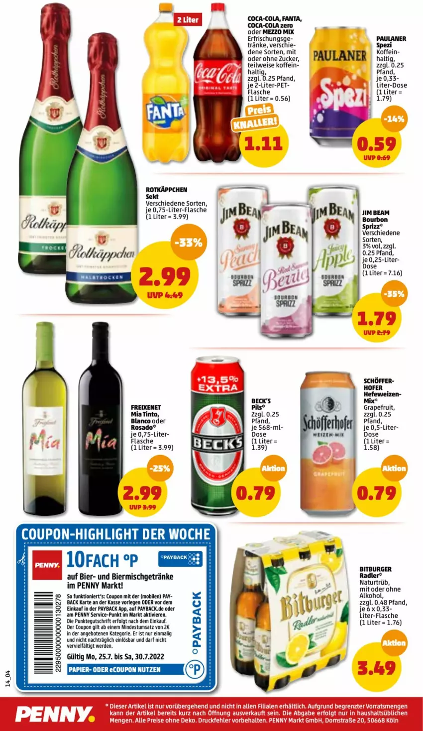 Aktueller Prospekt Penny - Prospekte - von 25.07 bis 30.07.2022 - strona 14 - produkty: alkohol, angebot, angebote, beck's, bier, bitburger, burger, coca-cola, cola, coupon, eis, erde, fanta, flasche, freixenet, getränk, getränke, grapefruit, Hefe, hefeweizen, LG, Mezzo Mix, papier, Paula, paulaner, payback, pils, rotkäppchen, sekt, Sprizz, Ti, zucker