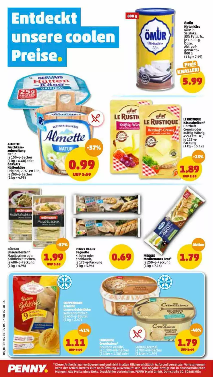 Aktueller Prospekt Penny - Prospekte - von 25.07 bis 30.07.2022 - strona 8 - produkty: baguette, Becher, brot, eis, fleisch, gervais, gin, hirtenkäse, je 250-g-packung, Kalbfleisch, Käse, käsescheiben, knoblauch, kraft, kräuter, LG, maultaschen, salz, Tasche, taschen, Ti, ZTE