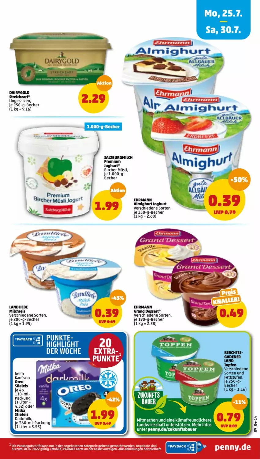 Aktueller Prospekt Penny - Prospekte - von 25.07 bis 30.07.2022 - strona 9 - produkty: almighur, almighurt, auer, Bau, Bauer, Becher, Dairygold, dessert, ehrmann, ehrmann almighurt, Ehrmann Grand Dessert, eis, joghur, joghurt, landliebe, mac, milch, milchreis, milka, müsli, oreo, reis, salz, SalzburgMilch, stieleis, Streichzart, Ti