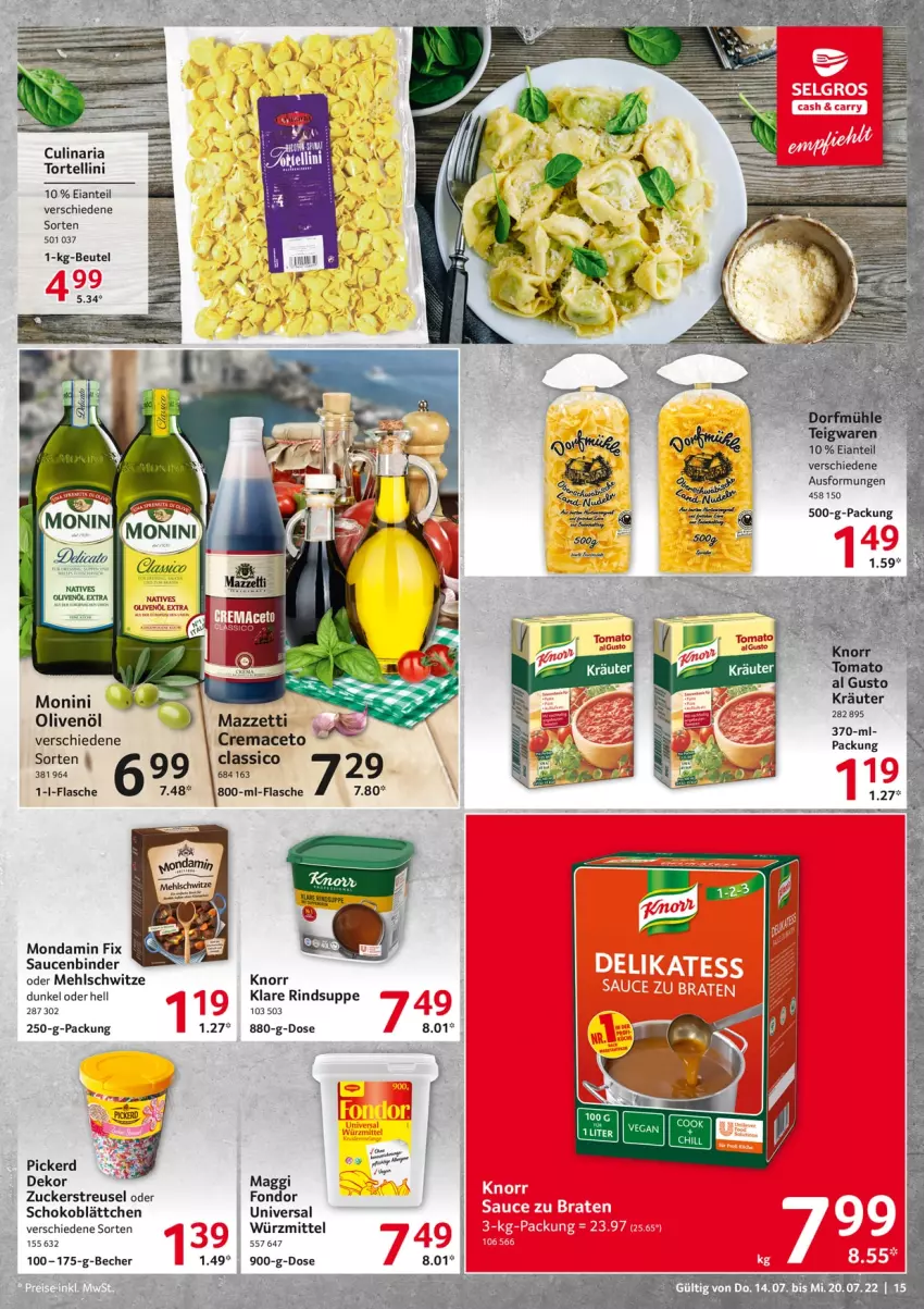 Aktueller Prospekt Selgros - Food - von 14.07 bis 20.07.2022 - strona 15 - produkty: aceto, Becher, beutel, classico, culinaria, flasche, knorr, kräuter, mac, maggi, mehl, mondamin, monin, olive, oliven, olivenöl, Ria, rind, sauce, saucen, schoko, suppe, Ti, torte, tortellini, zucker