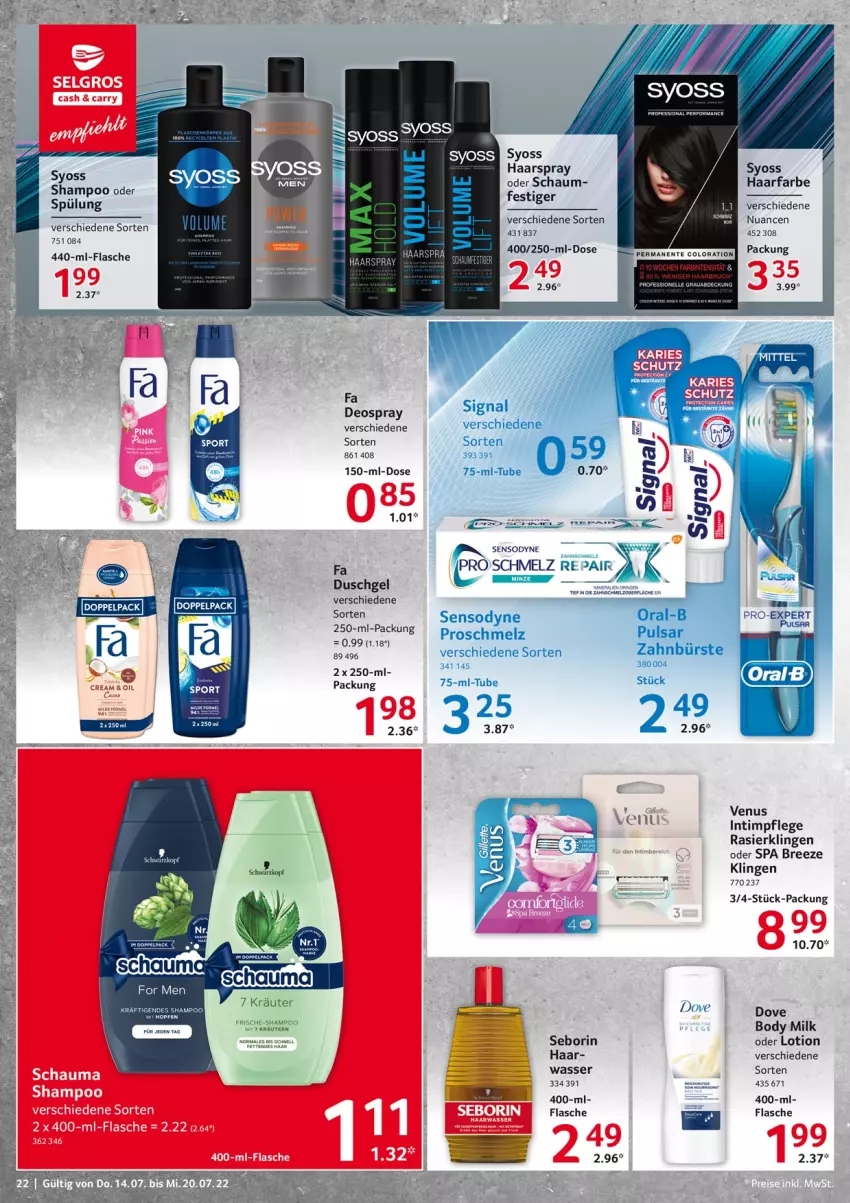 Aktueller Prospekt Selgros - Food - von 14.07 bis 20.07.2022 - strona 22 - produkty: body, body milk, bree, bürste, deo, deospray, dove, duschgel, flasche, haarspray, kräuter, Lotion, Nuance, oral-b, Rasierklinge, rasierklingen, sensodyne, shampoo, Signal, spülung, syoss, tee, Ti, venus, wasser, Yo, zahnbürste