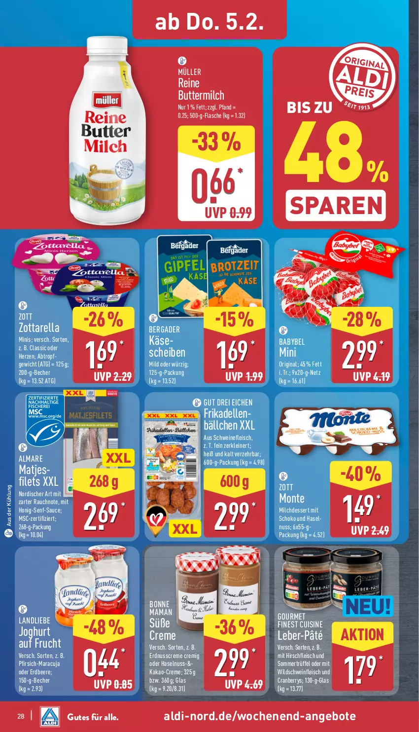 Aktueller Prospekt Aldi Nord - Von Montag - von 02.02 bis 07.02.2026 - strona 30 - produkty: aldi, almare, angebot, angebote, babybel, Becher, beere, bergader, bonne maman, butter, buttermilch, cranberry, creme, dell, dessert, eis, elle, erdbeere, erdnuss, filet, filets, flasche, fleisch, frikadellen, frucht, gin, haselnuss, honig, Honig-Senf, joghur, joghurt, kakao, Käse, käsescheiben, landliebe, landliebe joghurt, leine, mam, maracuja, matjes, Matjesfilet, matjesfilets, milch, Milchdessert, monte, Müller, nuss, pfirsich, Rauch, reine buttermilch, rel, sauce, schoko, schwein, schweine, schweinefleisch, senf, Ti, Trüffel, wein, weine, Wild, Wildschwein, zott, zottarella, zottarella minis