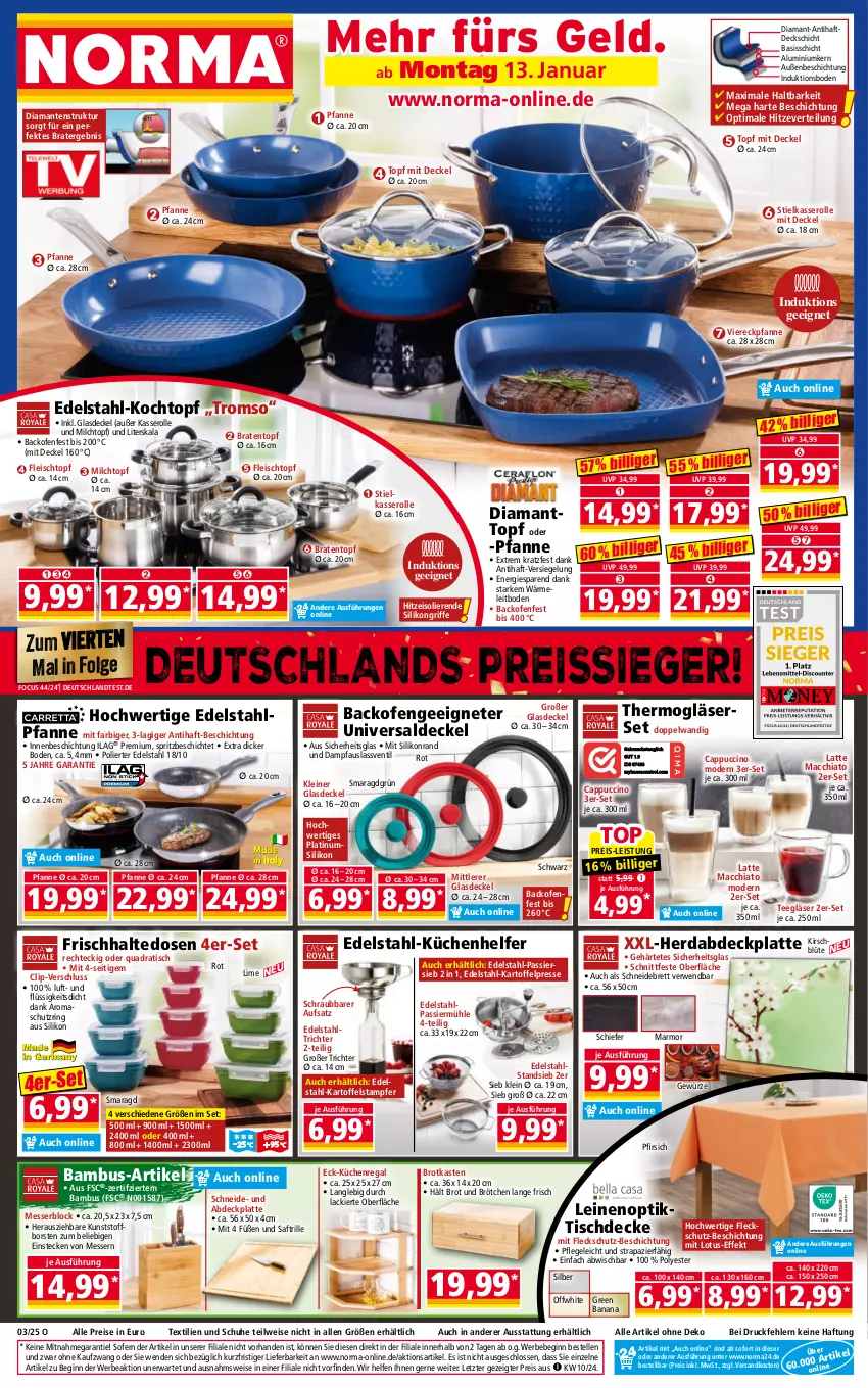 Aktueller Prospekt Norma - Norma - von 13.01 bis 20.01.2025 - strona 1 - produkty: ACC, backofen, bambus, Bebe, Blüte, braten, Bratentopf, brot, brötchen, Brotkasten, Cap, cappuccino, chia, cin, decke, Deckel, edelstahl, eis, elle, erde, fleisch, Fleischtopf, frischhaltedosen, gewürz, gin, Glasdeckel, Gläser, ilag, kartoffel, Kartoffelpresse, kirsch, Kochtopf, küche, Küchen, Küchenhelfer, Küchenregal, lack, latte, latte macchiato, leine, LG, mac, macchiato, messer, messerblock, milch, Mode, ndk, Ofen, Passiermühle, pfanne, Pfau, pfirsich, quad, Rauch, regal, reis, reiss, ring, rwe, saft, schneidebrett, schuhe, ssd, stielkasserolle, tee, Thermogläser, Ti, tisch, tischdecke, topf, ZTE