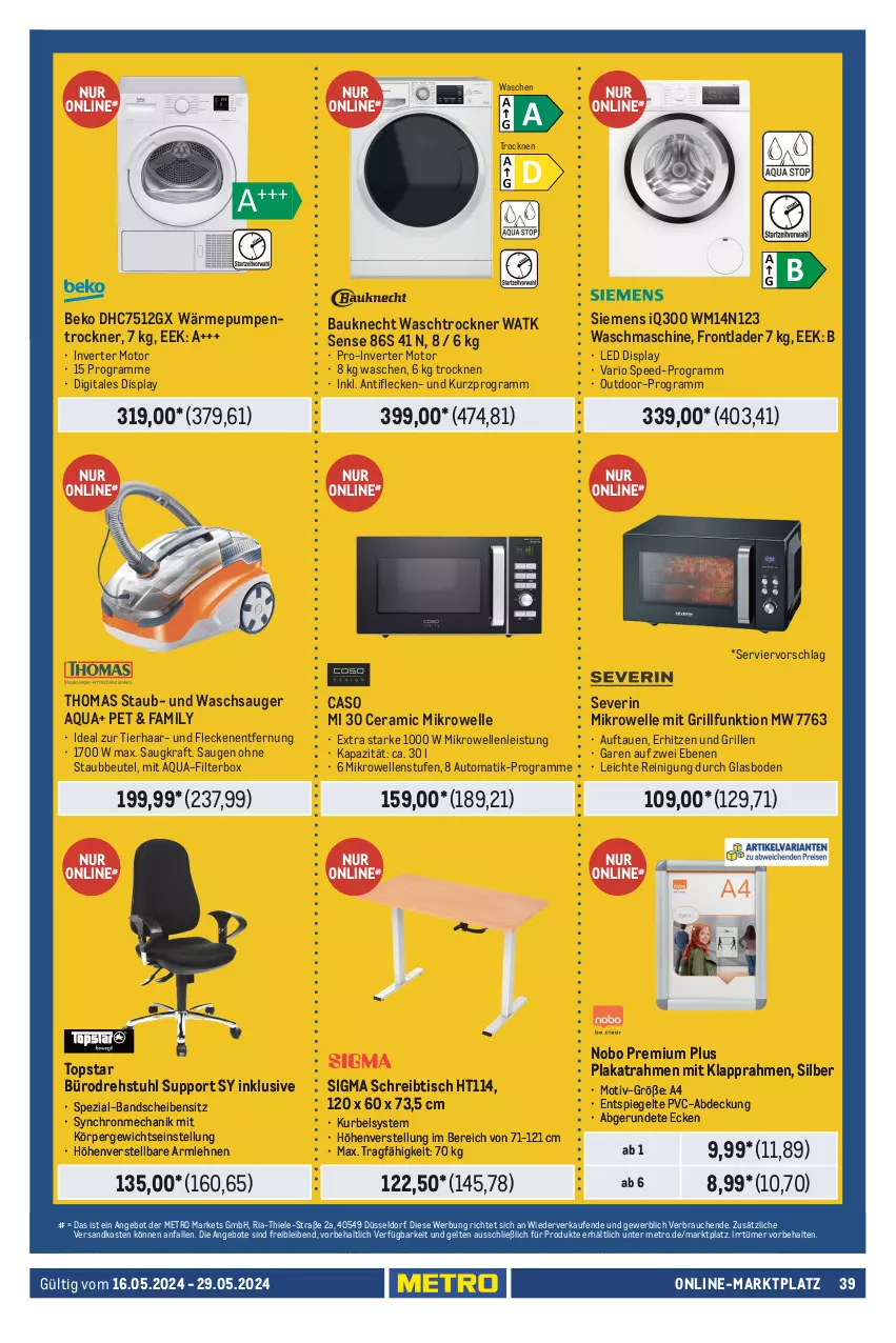 Aktueller Prospekt Metro - Food-NonFood - von 16.05 bis 29.05.2024 - strona 39 - produkty: amica, angebot, angebote, Apple, aqua, armlehnen, auto, Bau, bauknecht, beko, beutel, bosch, decke, discount, drehstuhl, Dyson, einbau-geschirrspüler, eis, elle, erde, gefrierkombination, geschirr, geschirrspüler, grill, hisense, KitchenAid, kraft, kühl-gefrierkombination, kühlschrank, Metro, mikrowelle, möbel, ndk, Rauch, Reinigung, Ria, rwe, Samsung, Schrank, schreibtisch, severin, siemens, sigma, spee, Spezi, spiegel, Sport, staubbeutel, stuhl, Ti, tisch, Trockner, wärmepumpentrockner, waschmaschine, waschtrockner, wasser