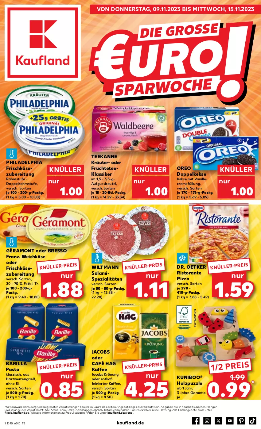 Aktueller Prospekt Kaufland - Prospekt - von 09.11 bis 15.11.2023 - strona 1 - produkty: angebot, angebote, barilla, beutel, bresso, creme, Doppelkekse, doppelrahmstufe, Dr. Oetker, eis, frischkäse, frischkäsezubereitung, früchte, Früchtetee, géramont, hartweizen, Holz, jacobs, jacobs krönung, kaffee, Käse, keks, kekse, kräuter, oreo, pasta, philadelphia, pizza, Puzzle, reis, ristorante, ristorante pizza, salami, Spezi, tee, teekanne, Ti, vanille, weichkäse, wiltmann, ZTE