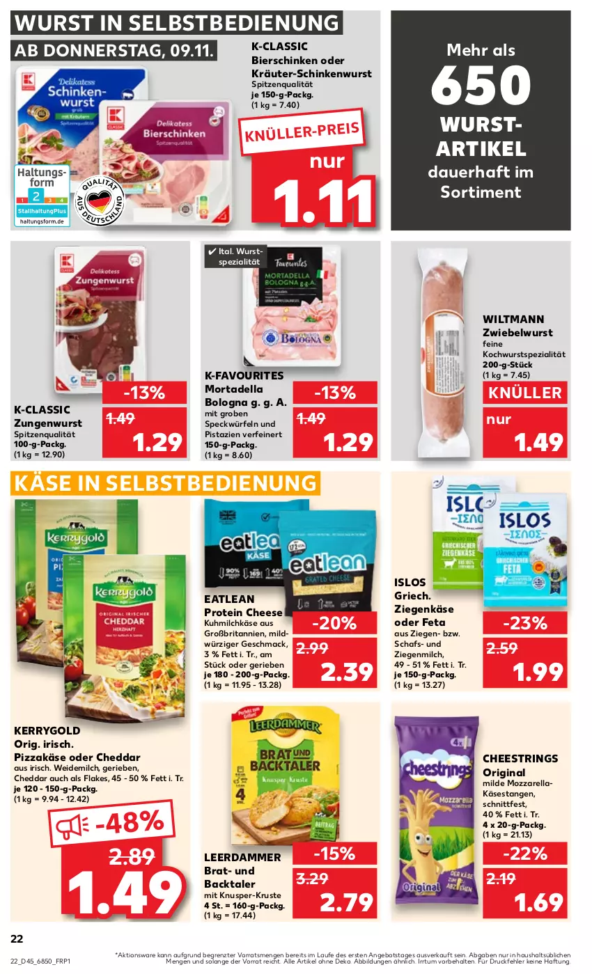 Aktueller Prospekt Kaufland - Prospekt - von 09.11 bis 15.11.2023 - strona 22 - produkty: angebot, auer, bier, bierschinken, brita, cheddar, dell, eis, feta, flakes, gin, Käse, kerrygold, kräuter, leerdammer, mac, milch, mortadella, mozzarella, oder kräuter, pistazien, pizza, rel, ring, schinken, schinkenwurst, Speck, Spezi, spitzenqualität, String, Ti, weidemilch, wiltmann, würfel, wurst, wurst in selbstbedienung, ziegenkäse, ZTE, zwiebel