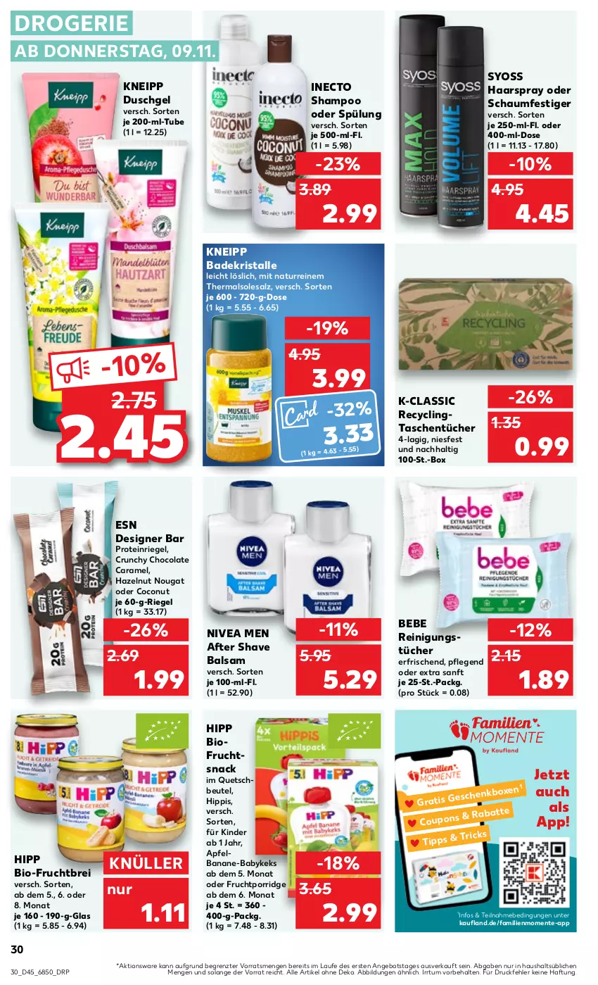 Aktueller Prospekt Kaufland - Prospekt - von 09.11 bis 15.11.2023 - strona 30 - produkty: after shave, angebot, apfel, Bad, Badekristalle, balsam, banane, Bebe, beutel, bio, Brei, caramel, Clin, coconut, cola, coupon, coupons, duschgel, ente, frucht, haarspray, hipp, Inecto, keks, Kinder, kneipp, natur, nivea, Nivea Men, oder schaumfestiger, porridge, quetschbeutel, Reinigung, reinigungstücher, riegel, salz, schaumfestiger, shampoo, shampoo oder spülung, snack, spülung, syoss, Tasche, taschen, taschentücher, Ti, tücher, Yo, ZTE