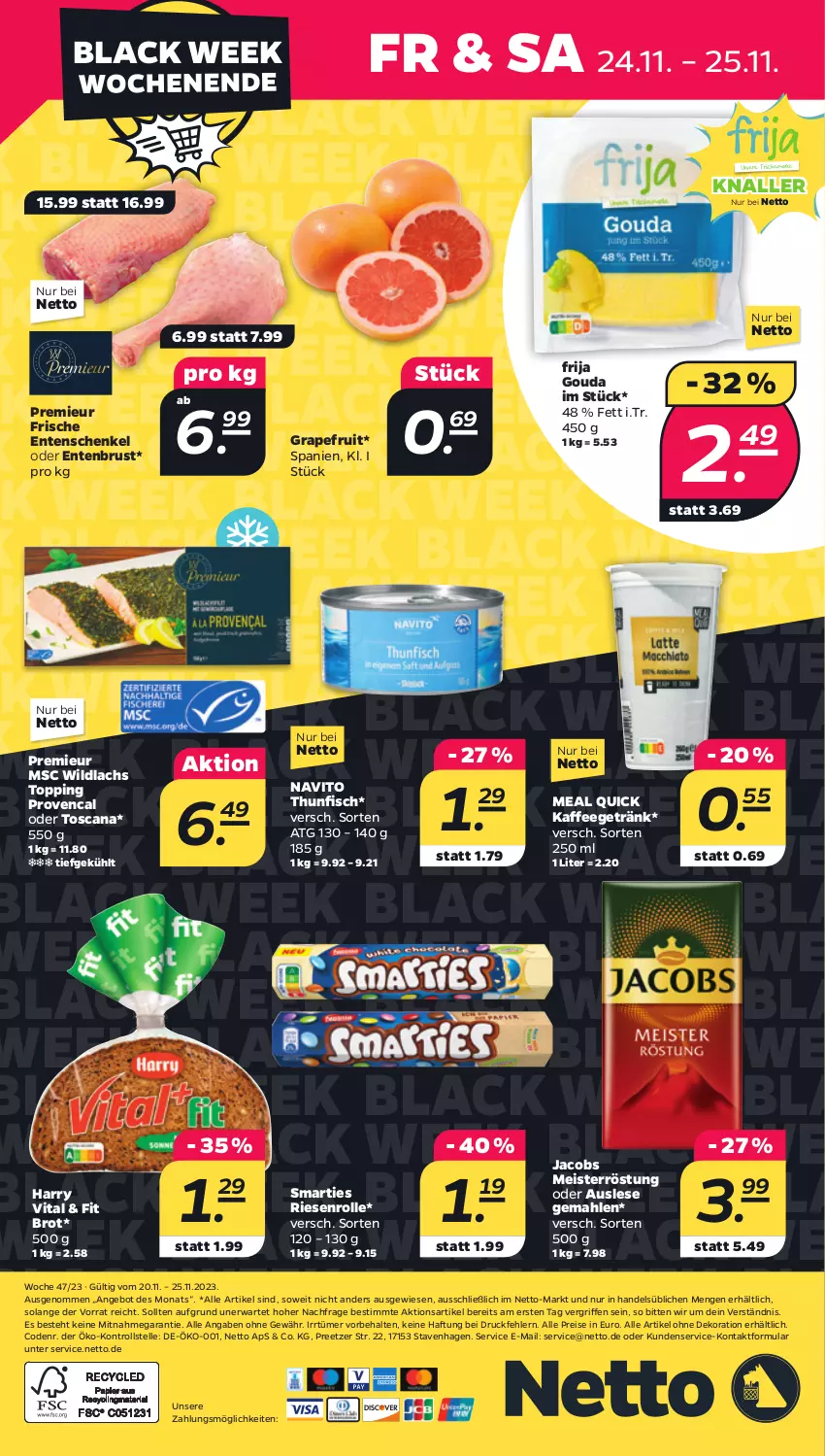 Aktueller Prospekt Netto - Woche 47 - von 20.11 bis 25.11.2023 - strona 28 - produkty: alle artikel ohne dekoration, angebot, black week, brot, dekoration, eis, elle, ente, Entenbrust, Entenschenkel, fisch, getränk, gouda, grapefruit, henkel, jacobs, Jacobs Meisterröstung, kaffee, lachs, lack, Meister, meisterröstung, reis, schenkel, smarties, thunfisch, Ti, vita, Wild, wildlachs