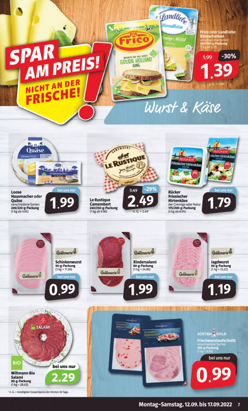 Aktueller Prospekt Markant - Prospekte - von 12.09 bis 17.09.2022 - strona 7 - produkty: bio, camembert, eis, friesischer hirtenkäse, Hausmacher, hirtenkäse, jagdwurst, Käse, Le Rustique, Loose, mac, natur, quäse, reis, rind, rinder, Rindersalami, salami, schinken, schinkenwurst, Ti, wiltmann, wurst, ZTE