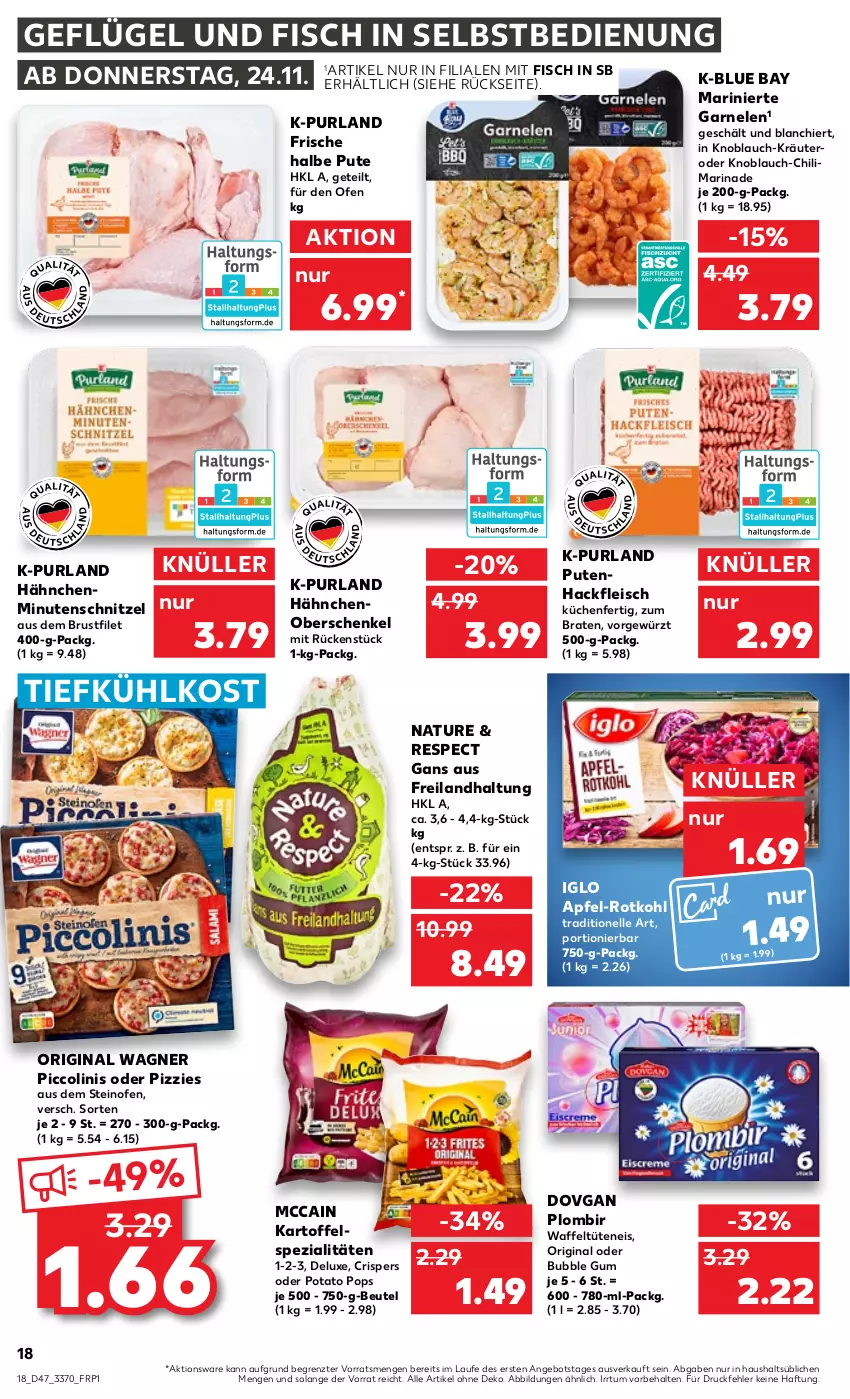 Aktueller Prospekt Kaufland - von 24.11 bis 30.11.2022 - strona 18 - produkty: angebot, apfel, beutel, braten, brustfilet, chili, dovgan, eis, elle, filet, fisch, fleisch, garnelen, Geflügel, gewürz, gin, hackfleisch, henkel, iglo, kartoffel, knoblauch, kräuter, küche, Küchen, marinade, mccain, minutenschnitzel, natur, Ofen, original wagner, piccolinis, purland, pute, Putenhackfleisch, rotkohl, schenkel, schnitzel, Spezi, steinofen, Ti, tiefkühlkost, Tüte, wagner, ZTE