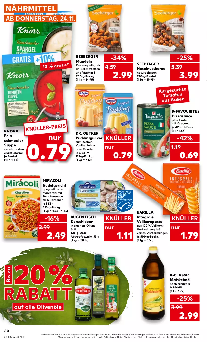 Aktueller Prospekt Kaufland - von 24.11 bis 30.11.2022 - strona 20 - produkty: ACC, angebot, ball, barilla, Berger, beutel, Dorsch, Dr. Oetker, eis, elle, feinschmecker, fisch, hartweizen, haselnuss, keimöl, knorr, korn, LG, mac, mais, mandel, mandeln, miracoli, natur, nudel, Nudelgericht, nuss, olive, oliven, olivenöl, pasta, pizza, pudding, saft, sahne, sauce, seeberger, spaghetti, suppe, Ti, tomate, tomaten, tomatensauce, vanille, vita, ZTE