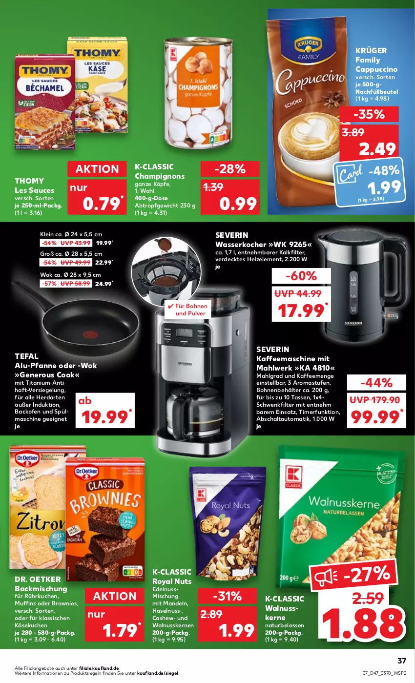 Aktueller Prospekt Kaufland - von 24.11 bis 30.11.2022 - strona 37 - produkty: angebot, angebote, auto, backmischung, backofen, backofen und, Behälter, beutel, bohne, bohnen, brownie, brownies, Cap, cappuccino, Cashew, champignon, champignons, cin, Dr. Oetker, erde, haselnuss, herdarten, kaffee, kaffeemaschine, Käse, käsekuchen, Kocher, krüger, kuchen, LG, mandel, mandeln, Mastu, Muffin, muffins, natur, nero, nuss, Ofen, pfanne, sauce, Schal, severin, tasse, tefal, thomy, thomy les sauces, Ti, timer, walnuss, walnusskerne, wasser, wasserkocher, wok