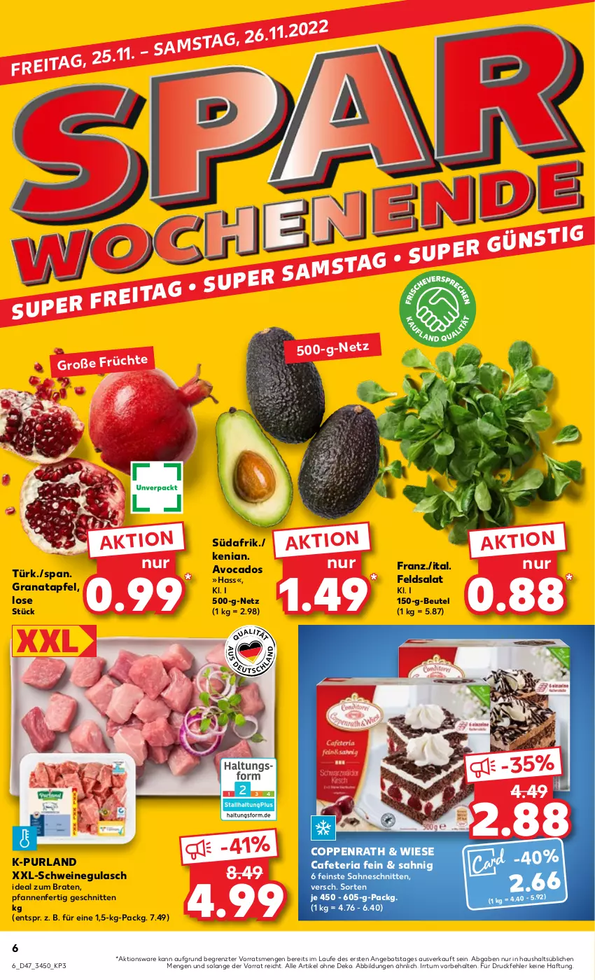 Aktueller Prospekt Kaufland - von 24.11 bis 30.11.2022 - strona 6 - produkty: angebot, apfel, avocado, avocados, beutel, braten, coppenrath, feldsalat, früchte, grana, granatapfel, gulasch, ideal zum braten, pfanne, pfannen, purland, Rana, Ria, sahne, salat, schnitten, schwein, schweine, schweinegulasch, Ti, wein, weine, ZTE