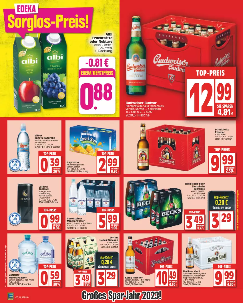 Aktueller Prospekt Edeka - Angebote der Woche - von 30.01 bis 04.02.2023 - strona 18 - produkty: Alwa, auer, beck's, berliner, Cap, capri-sun, drink, eis, elle, flasche, frucht, fruchtsaft, fruchtsäfte, fruchtsaftgetränk, gerolsteine, gerolsteiner, getränk, getränke, Jubiläums, könig pilsener, lack, mineralwasser, natur, natürliches mineralwasser, Nektar, pet-flasche, pils, pilsener, radler, rel, saft, säfte, Schultheiss, Sport, steiner, Ti, veltins, vitrex, vöslauer, wasser