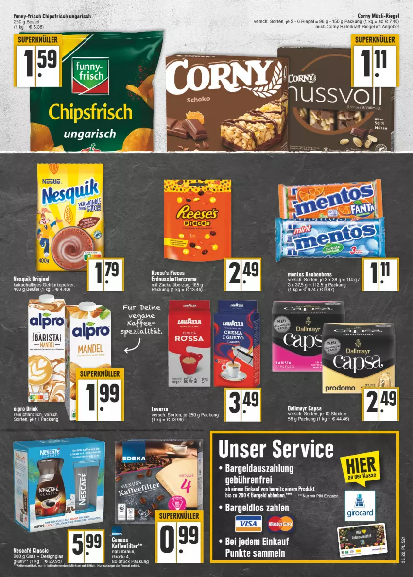 Aktueller Prospekt E Center - Angebote der Woche - von 29.08 bis 03.09.2022 - strona 21 - produkty: alpro, angebot, beutel, bonbons, braun, butter, Cap, chips, chipsfrisch, corny, creme, dallmayr, dallmayr capsa, drink, erdnuss, Erdnussbutter, funny-frisch, getränk, getränke, getränkepulver, hafer, kakao, kraft, lavazza, mandel, mentos, müsli, natur, nuss, riegel, Ti, zucker