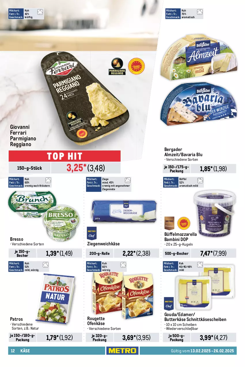 Aktueller Prospekt Metro - Food-Nonfood - von 13.02 bis 26.02.2025 - strona 12 - produkty: antipasti, asti, bavaria blu, Becher, bergader, bresso, butter, butterkäse, coupon, creme, drink, edamer, eis, feinkost, flasche, gouda, hafer, haltbare milch, joghur, joghurt, Käse, käsescheiben, kräuter, kräutern, Kugel, lorenz, mac, mascarpone, milch, molkereiprodukte, mozzarella, Müller, müllermilch, natur, nuss, Ofen, Ofenkäse, parmigiano, parmigiano reggiano, patros, pizza, rahmjoghurt, rama, rama cremefine, reggiano, reis, rel, Ria, rouge, rougette, salami, Schal, Schale, schinken, schlagrahm, schnittkäse, schnittkäsescheiben, soja, Ti, tisch, weichkäse, weihenstephan